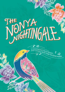 “The Nonya Nightingale (2026). A green background, with a bird standing on a branch and singing a tune depicted as musical notes, alongside the wording: ‘A nightingale falls silent… and a family must find its song again.’”