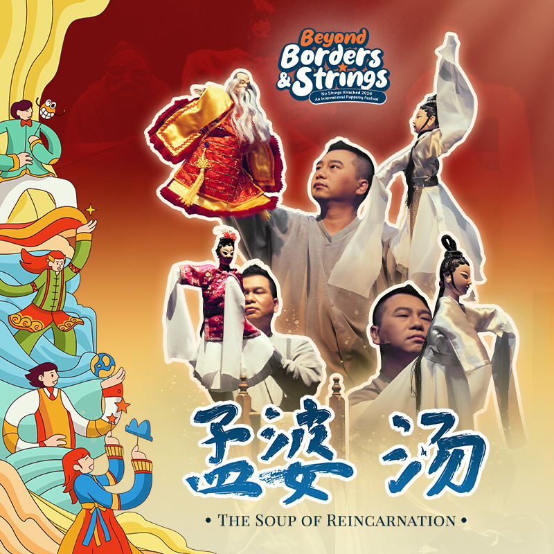 Created by the acclaimed 台湾真快乐掌中团Jin Kwei Lo Puppet Company (Taiwan), the production received the 29th Taiwan Traditional Arts Golden Melody Award and has been invited to perform at numerous prestigious international festivals, including the renowned Festival Off d'Avignon in France. It has garnered widespread acclaim from international media and audiences for its innovative theatrical language, breathtaking visual imagery and masterful integration of traditional Potehi with contemporary puppetry, object theatre and visual storytelling.